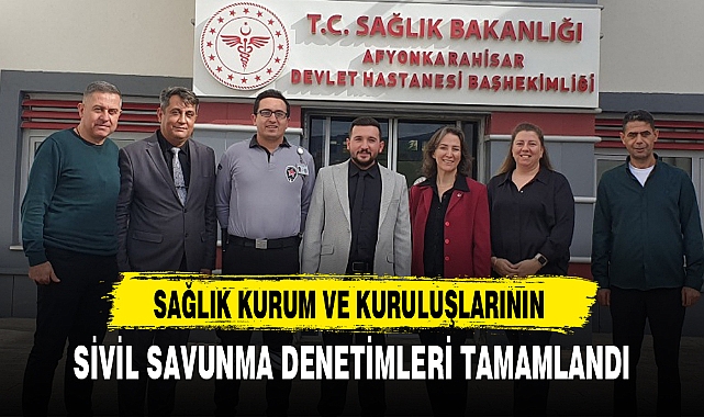 SİVİL SAVUNMA DENETİMLERİ TAMAMLANDI