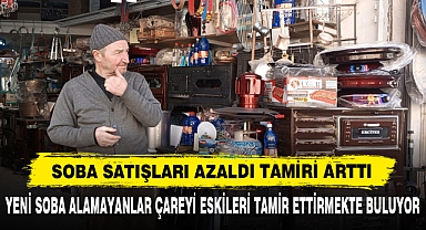 Soba Satışları Azaldı Tamiri Arttı