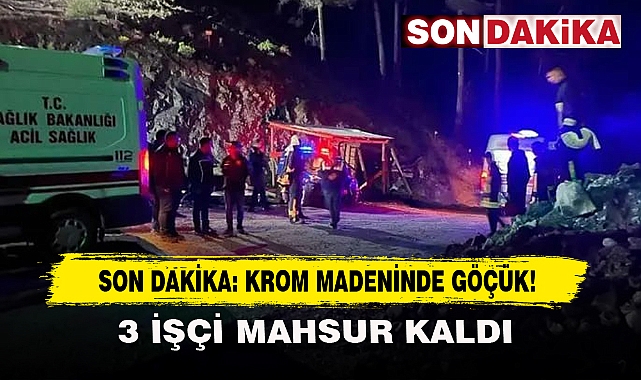 Son Dakika: Krom Madeninde Göçük!
