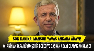 Son Dakika: Mansur Yavaş Ankara Adayı!