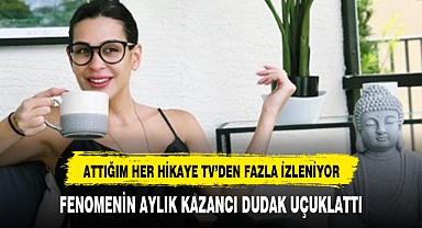 Sosyal Medya Fenomeninin aylık kazancı dudak uçuklattı