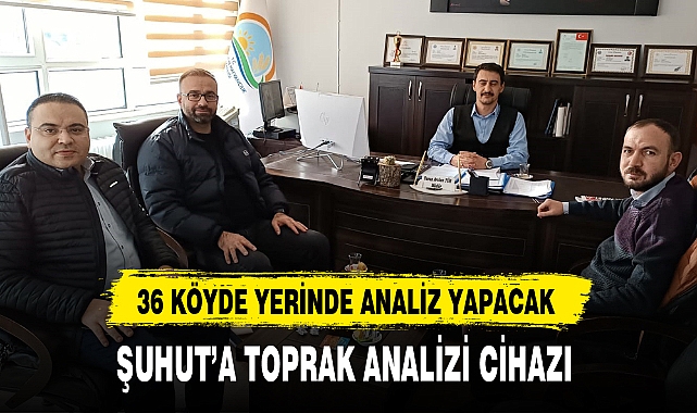 ŞUHUT’A TOPRAK ANALİZİ CİHAZI