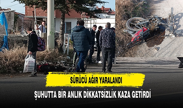 ŞUHUTTA BİR ANLIK DİKKATSİZLİK KAZA GETİRDİ