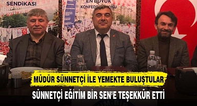 Sünnetçi Eğitim Bir Sen üyeleri ile yemekte bir araya geldi