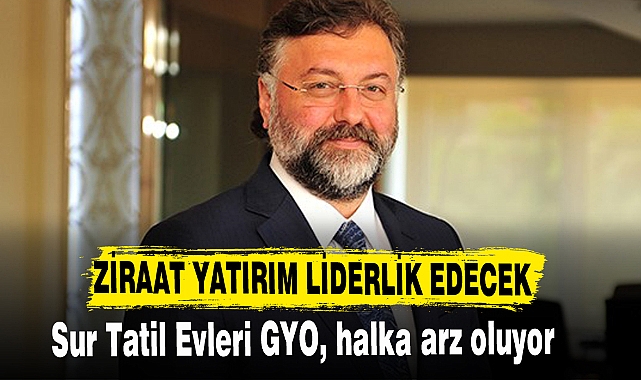 Sur Tatil Evleri GYO, halka arz oluyor