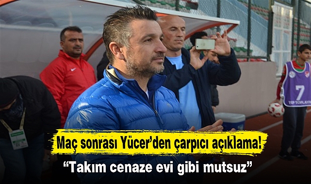 “Takım cenaze evi gibi mutsuz”