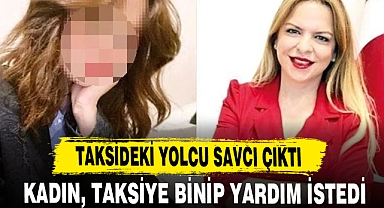 Taksideki savcı tacizi önledi