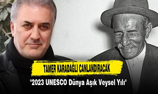 Tamer Karadağlı, Aşık Veysel’i canlandıracak