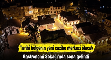 Tarihi bölgenin yeni cazibe merkezi olacak