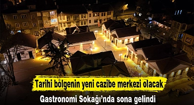 Tarihi bölgenin yeni cazibe merkezi olacak