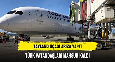 Tayland'da uçak arızası: Türk vatandaşlar mahsur kaldı