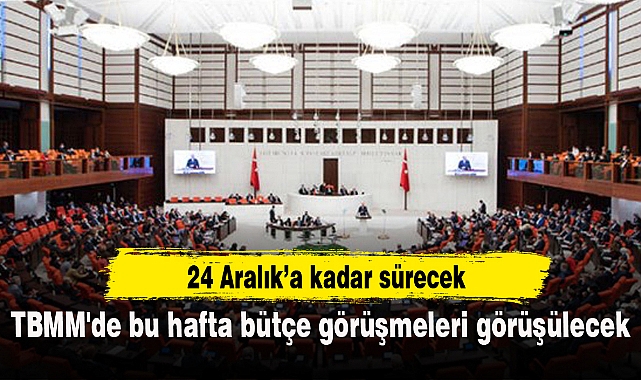 TBMM'de bu hafta bütçe görüşmeleri görüşülecek