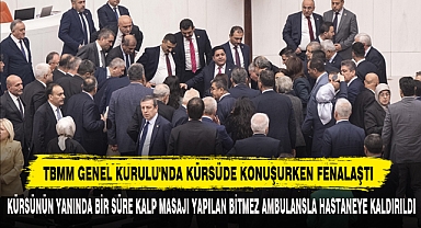 TBMM Genel Kurulu'nda Kürsüde Konuşurken Fenalaştı