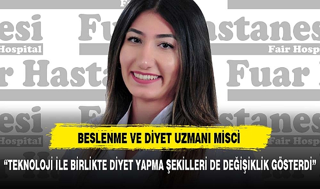 Teknolojinin Beslenme Üzerindeki Etkileri: Beslenme ve Diyet Uzmanı Ecem Misci'nin Analizi