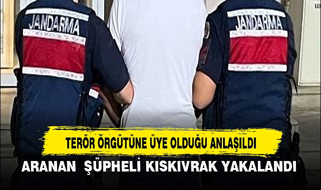 TERÖR ÖRGÜTÜNE ÜYE OLDUĞU ANLAŞILDI