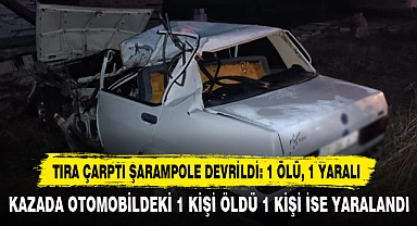 Tıra Çarptı Şarampole Devrildi: 1 Ölü, 1 Yaralı