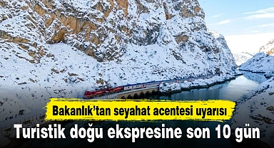 Turistik Doğu Ekspresine son 10 gün