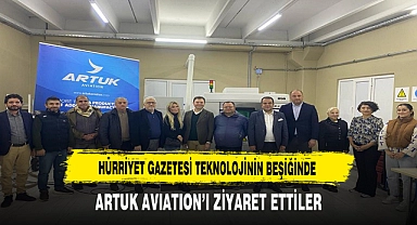 Türk Basının Amiral Gemisi  Hürriyet Gazetesi Artuk Avition'ı Ziyaret Etti