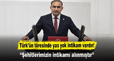 Türk’ün töresinde yas yok intikam vardır!