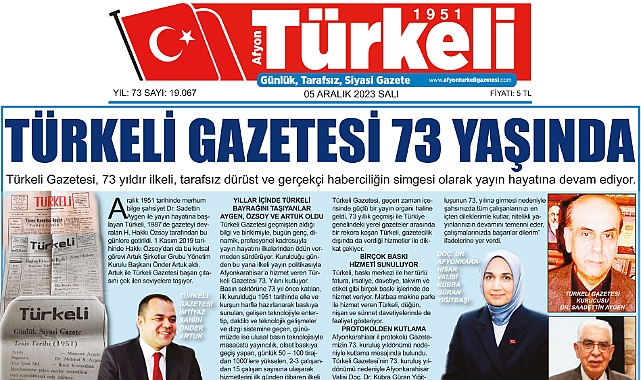AFYON BASINI'NIN ULU ÇINARI TÜRKELİ GAZETESİ 73 YAŞINDA