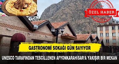 UNESCO TARAFINDAN TESCİLLENEN AFYONKARAHİSAR’A YAKIŞIR BİR MEKAN