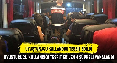 UYUŞTURUCU KULLANDIĞI TESBİT EDİLDİ