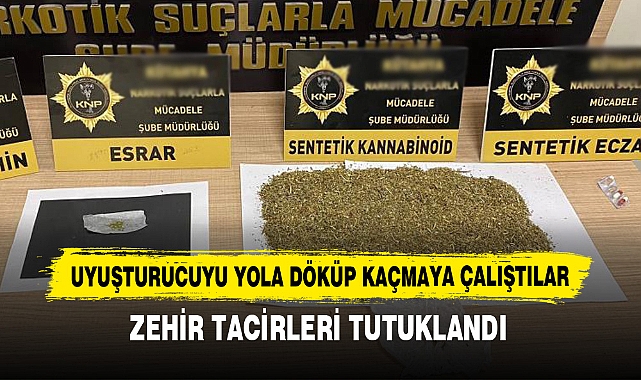 Uyuşturucuyu Yola Döküp Kaçmaya Çalıştılar