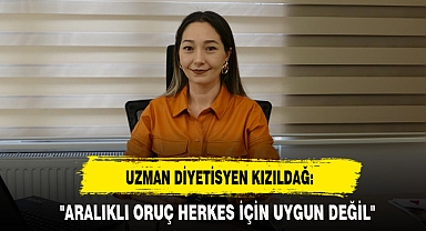 UZMAN DİYETİSYEN KIZILDAĞ: