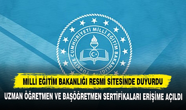 Uzman Öğretmen Ve Başöğretmen Sertifikaları Erişime Açıldı