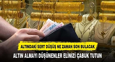 Uzmanlar altın fiyatındaki düşüşün nedeni açıkladı