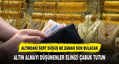 Uzmanlar altın fiyatındaki düşüşün nedeni açıkladı