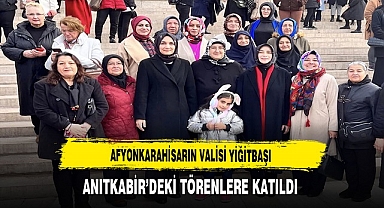 Vali Yiğitbaşı Anıtkabir'deki Törenlere Katıldı