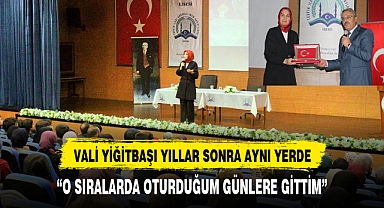 Vali Yiğitbaşı yıllar sonra aynı yerde