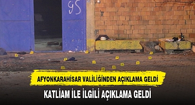 VALİLİKTEN KATLİAM İLE İLGİLİ AÇIKLAMA GELDİ