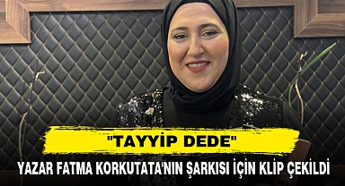 Yazar Fatma Korkutata'nın Şarkısı İçin Klip Çekildi