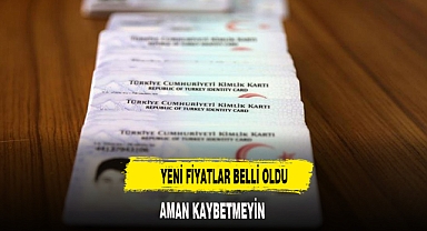 YENİ FİYATLAR BELLİ OLDU