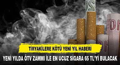 Yeni yılda ÖTV zammıyla en ucuz sigara 60-65 lira olacak