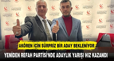 YENİDEN REFAH PARTİSİ'NDE ADAYLIK YARIŞI HIZ KAZANDI