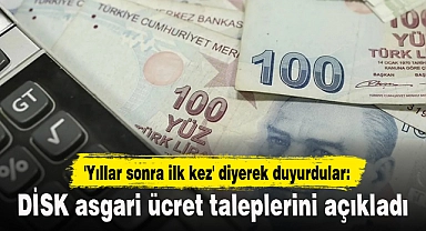 'Yıllar sonra ilk kez' diyerek duyurdular: DİSK asgari ücret taleplerini açıkladı