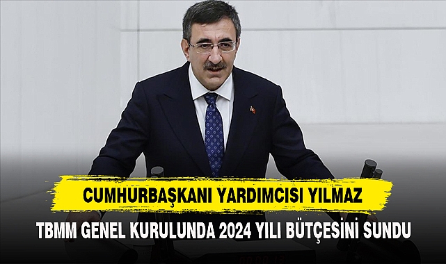 Yılmaz; TBMM Genel Kurulunda 2024 Yılı Bütçesini Sundu