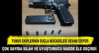 YUNUS EKİPLERİNİN SUÇLA MÜCADELESİ DEVAM EDİYOR