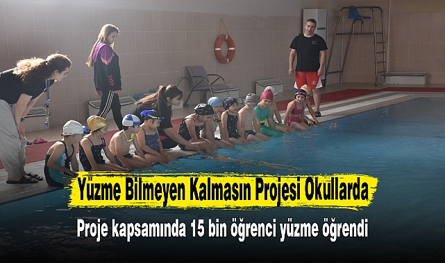 Yüzme Bilmeyen Kalmasın Projesi Okullarda
