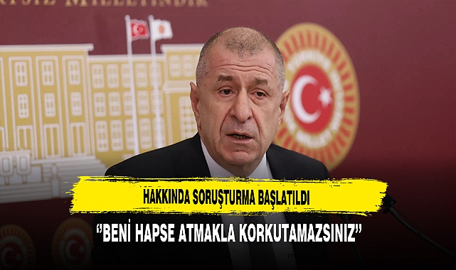 Zafer Partisi Genel Başkanı Ümit Özdağ Hakkında Soruşturma Başlatıldı.