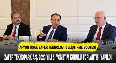 ZAFER TEKNOPARK A.Ş. 2023 YILI 6. YÖNETİM KURULU TOPLANTISI YAPILDI