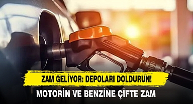 Zam Geliyor: Depoları Doldurun!