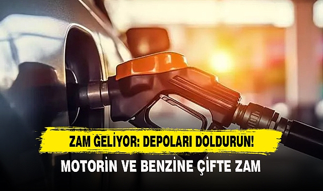 Zam Geliyor: Depoları Doldurun!