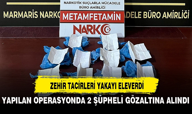 ZEHİR TACİRLERİ YAKAYI ELEVERDİ