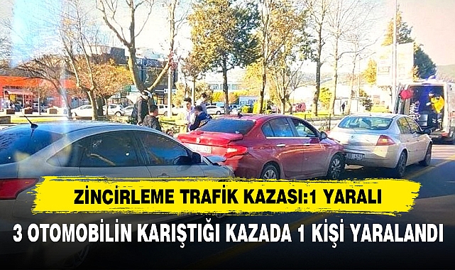 Zincirleme Trafik Kazası:1 Yaralı