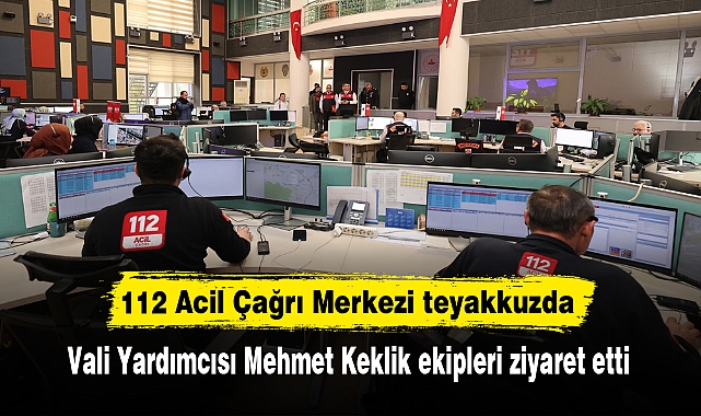 112 Acil Çağrı Merkezi teyakkuzda