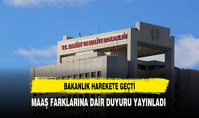 14 Günlük Maaş Farklarına Dair Açıklama Bakanlıktan Geldi